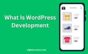 What Is WordPress Development